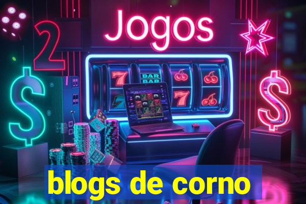 blogs de corno